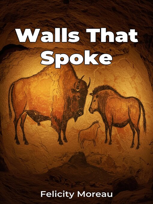 Title details for Walls That Spoke by Felicity Moreau - Available